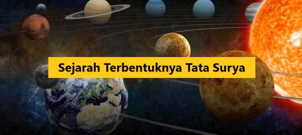 Sejarah Terbentuknya Tata Surya